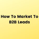 How to market to B2B Leads